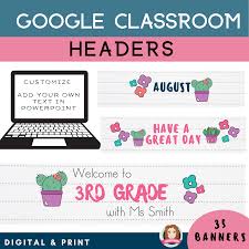 Google Classroom Header 30 Banners Cactus Theme Personalise With Your Class Name In 2020 Google Classroom Classroom Teaching Third Grade