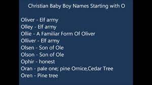 Browse boys' names beginning with o Christian Baby Boy Names O Youtube