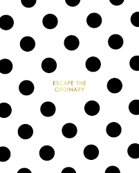 Black And White Dot Wallpaper Black White Dots Kate Spade Escape The Ordinary By Planeta444 Kate Spade Wallpaper Kate Spade Quotes Iphone Wallpaper Kate Spade