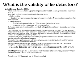 It's not enough to simply tell the truth if you want to know how to pass a lie detector test. Lie Detection Ppt Video Online Download