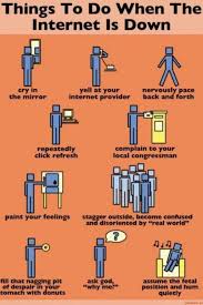 The outage affected anu secure, anu access, resnet, emails. Things To Do When The Internet Goes Down Www Meme Lol Com Tech Humor Bones Funny Jokes