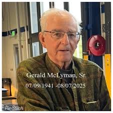 FUNERAL ARRANGEMENTS for Chief Gerald McLyman It is with deep sorrow that  we announce the passing of Gerald N. McLyman Sr., a beloved, husband,  father, grandfather, and friend, who departed from this
