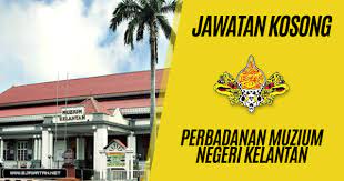 The museum was established in the former building of kota. Jawatan Kosong Di Perbadanan Muzium Negeri Kelantan 20 Mac 2019 Jawatan Kosong 2020