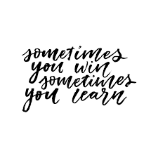 Try to draw these words. Sometime You Win Sometimes You Learn Hand Lettering Stock Illustration Illustration Of Paper Lettering 88971029