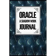 Shadow work was first coined and studied by carl jung. Buy Oracle A Shadow Work Journal A Guided Question Journal For Shadow Work Spiritual Illumination Personal Growth Paperback October 23 2020 Online In Indonesia B08m2lmdmm