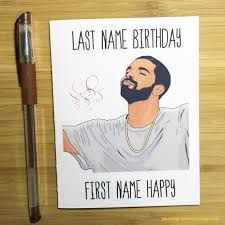 Birthdays Was The Worst Days Song Drake Birthday Card Funny Birthday Card Happy Birthday Drake Gift Drake Music Ra Funny Birthday Cards Happy Birthday Card Funny Birthday Cards For Friends