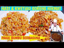 Resep Paling Nikmat Nasi Goreng Kwetiau Goreng Dll Pakai Bumbu Serbaguna Udang Rebon Graguh Youtube Resep Masakan Cina Nasi Goreng Resep Masakan