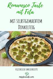 Romanesco Tarte Mit Feta Miss Broccoli Rezept Rezepte Gesundes Essen Rezepte Essen