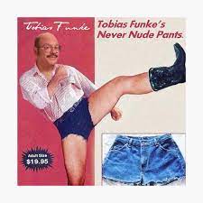 Arrested Development Tobias Funke's Never Nude Pants