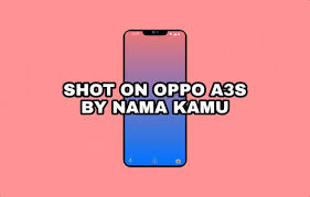 Cara membuat nama di atas layar hp xiaomi. Cara Membuat Nama Di Kamera Oppo A3s A5s Biar Makin Keren