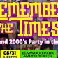 Remember The Times: 90's and 2000's Party In The Park