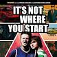 It's Not Where You Start event image