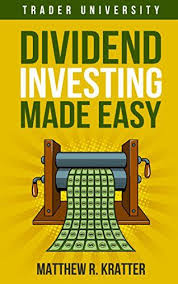Dividend Investing Made Easy Https Www Amazon Com Dp B07dcf4t2y Ref Cm Sw R Pi Awdb T1 X 86wxcbtv58740 Dividend Investing Dividend Investing