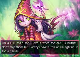 League of Legends Confessions — I'm a Lulu main and I love it when the ADC  is...