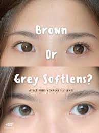 Brown atau Grey Softlens: Mana yang Lebih Cocok untuk Anda?
