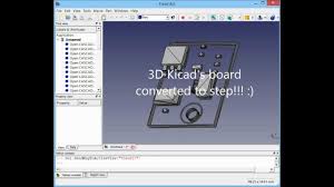 Kicad 3d Wrl To Step Howto Youtube