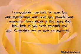 Engagement Wishes I am very happy because my friends got engaged.