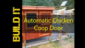 Diy automatic chicken coop door. Diy Automatic Chicken Coop Door With Timer Solar Charger Backyard Chickens Learn How To Raise Chickens