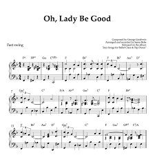 Free sheet music database for musicians. Oh Lady Be Good Gershwin Piano Sheet Music Pdf