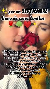 ¡feliz inicio de mes! #dale❤devuelvox3❤ #bienvenidoseptiembre💖 #primavera  #mesfavorito🎉🎂 #septiembre2022 #frasesmotivadoras❤️🖤 #flores #virgo♍️  #WowJetour #viralvideo #tiktok #morp #fypシ #fouryoupage ...