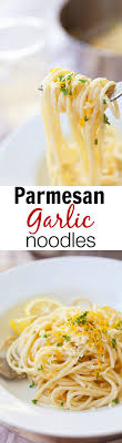 Parmesan Garlic Noodles Quick Amp Easy Spaghetti Recipe With Garlic And Parmesan Cheese This Parmesan Garlic Noodles Recipe Takes Recipes Food Tasty Pasta