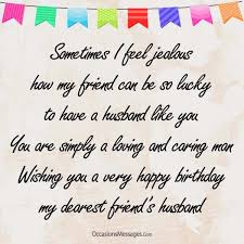 Birthday Wishes To My Best Friend Husband Https Www Occasionsmessages Com Birthday Birthday Wishes For Friend Husband Wishes For Friends Birthday Wishes Birthday Wishes For Friend