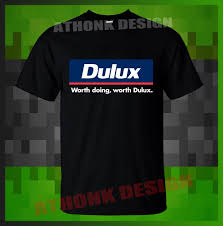 Dulux Worth Doing Worth Dulux Mens Womens T Shirt T