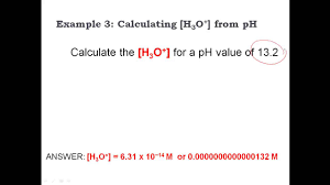 (2) p h = − log 10. Calculating H From Ph Acids Bases Tutorial Youtube