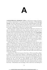 ACHTERNBUSCH, HERBERT (1938–). Little known outside of Germa- ny, Herbert  Achternbusch is the quintessential filmmaker of New