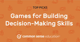 Skill (or competence), and strategy. Games For Building Decision Making Skills Common Sense Education