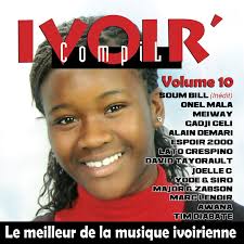 Ivoir' compil, vol. 10 : le meilleur de la musique ivoirienne (2009) ::  maniadb.com