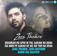 The album features eight tracks in a different array of genres. Zara Thehro Lyrics Armaan Malik Tulsi Kumar
