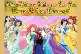 Will the result of this quiz match your favorite princess? Which Disney Princess Are You Based On Your Birthday