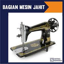 Sepatu mesin jahit · 3. Inilah 9 Komponen Bagian Bagian Mesin Jahit Klasik Dan Fungsinya