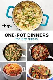 For Those Nights When You Just Don T Feel Like Cooking These Easy One Pot Dinners Are The Answer Best Of All There S Only One Dis Food One Pot Dinners Meals