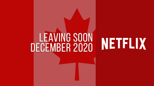 Canada has better quality movies than the us. Movies Tv Series Leaving Netflix Canada In December 2020 What S On Netflix
