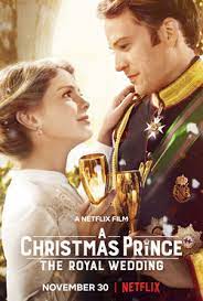 Nunta regală se lansează pe netflix pe 30 noiembrie. A Christmas Prince The Royal Wedding Wikipedia