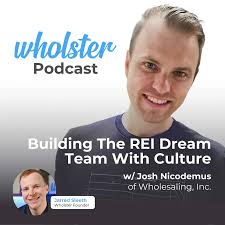 The Wholster Real Estate Wholesaling Podcast