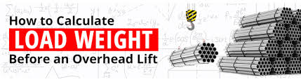 How To Calculate The Weight Of A Load Before An Overhead Lift