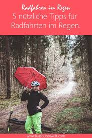 Radfahren Im Regen Trocken Bleiben Und Spass Haben Motivation Bekleidung Sicherheit Fahrstil Und Ausrustung So Uberstehst Du Jede Radfahrt Im Re Radfahren