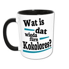 Kokolores Ruhrpott Spruche Tasse Ruhrgebiet Sprache