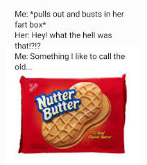 Nutter butter peanut butter sandwich cookies satisfy the peanut butter lovers in your family with a snack that's ready to enjoy. The Best Nutter Butter Memes Memedroid
