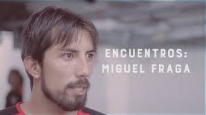 Encuentros: Miguel Fraga