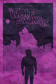 The Wolf Among Us Poster By Disgorgeapocalypse On Deviantart The Wolf Among Us Big Bad Wolf Wolf
