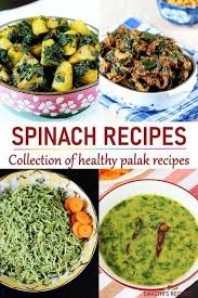 Palak Recipes Indian Spinach Recipes Veg Palak Recipes In 2020 Indian Dinner Recipes Indian Food Recipes Vegetarian Recipes