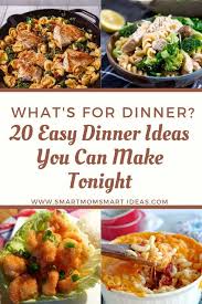 Editor holley grainger shares recipe ideas for healthy family dinners, ready in 45 minutes or less. 20 Dinner Ideas For Tonight Easy Recipes Smart Mom Smart Ideas