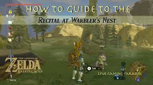 Either plan on using chemical fertilizers or lots of composted manure. Breath Of The Wild Recital At Warbler S Nest Quest Guide Youtube