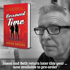 I'm super excited to announce that my eleventh book, Borrowed Time, the  fifth book in the Jason Apsley Series, is now available for pre-order. The  release date will be early September. Ignore