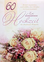 Wunderschöne hochzeitssprüche & hochzeitsgedichte, klassische glückwünsche, vorlagen & textmuster für einladungskarten und danksagungen sowie vieles mehr. A4 Xxl Gluckwunschkarte Zur Diamantenen Hochzeit Erfullte Zeit 60 Jahre Gemeinsamkeit Amazon De Burobedarf Schreibwaren