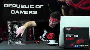 Для получения доступа к сборкам: Asus B85 Pro Gamer Gaming Mb Motherboard Alza At
